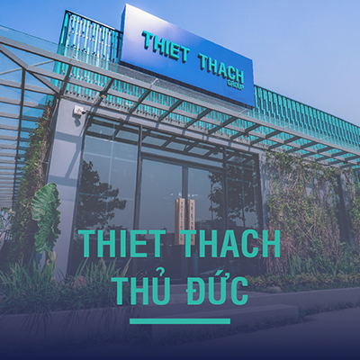  				Thiết Thạch Thủ Đức				